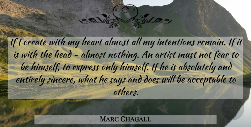 Marc Chagall Quote About Heart, Artist, Doe: If I Create With My...