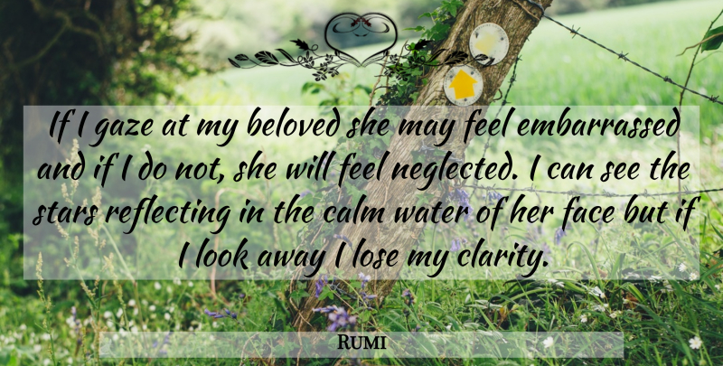 Rumi Quote About Stars, Water, Looks: If I Gaze At My...