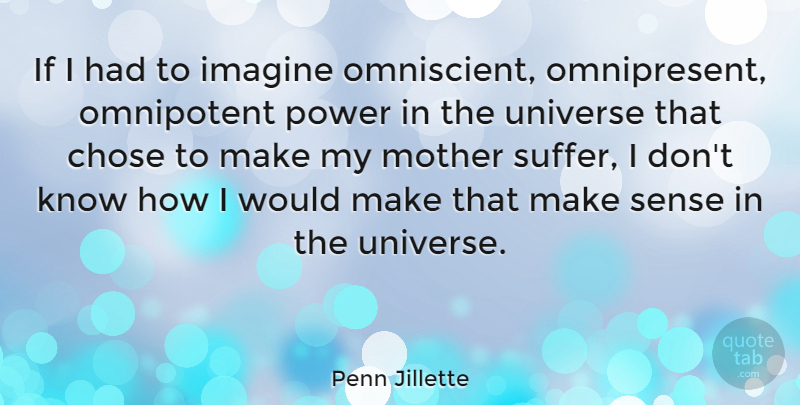 Penn Jillette Quote About Mother, Suffering, Imagine: If I Had To Imagine...