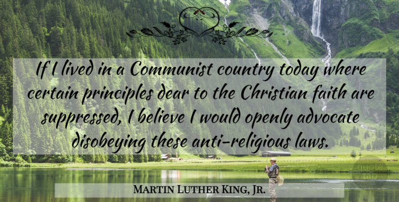 Martin Luther King, Jr. Quote About Inspirational, Christian, Country: If I Lived In A...