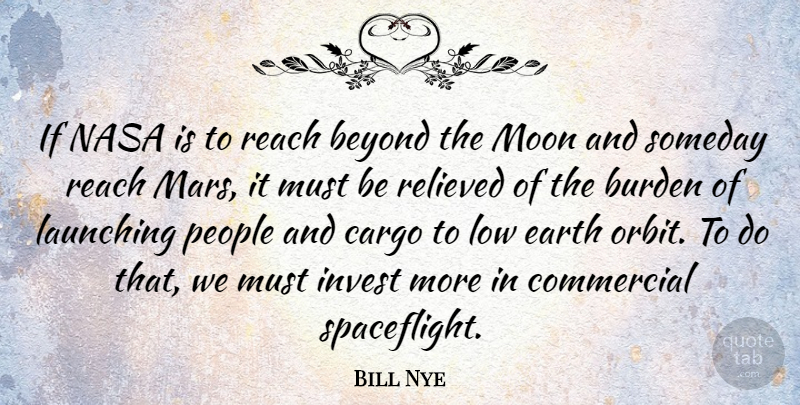 Bill Nye Quote About Moon, People, Mars: If Nasa Is To Reach...
