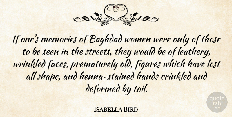 Isabella Bird Quote About Baghdad, Deformed, Figures, Hands, Seen: If Ones Memories Of Baghdad...