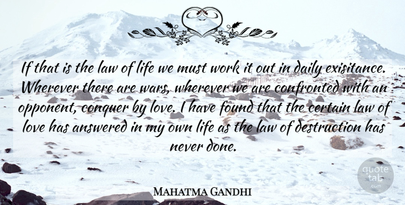 Mahatma Gandhi Quote About War, Law, Done: If That Is The Law...