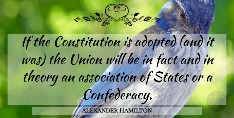 Alexander Hamilton Quote About War, Unions, Association: If The Constitution Is Adopted...