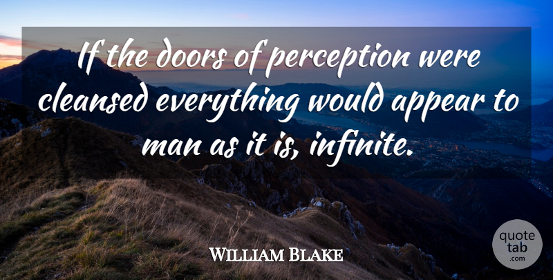 William Blake Quote About Inspirational, Life, Spiritual: If The Doors Of Perception...