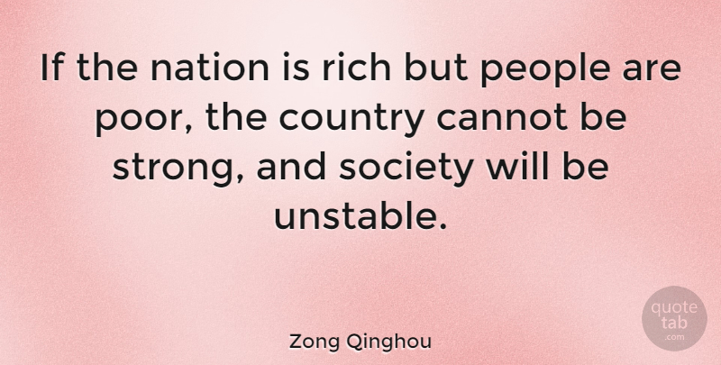 Zong Qinghou Quote About Country, Strong, People: If The Nation Is Rich...