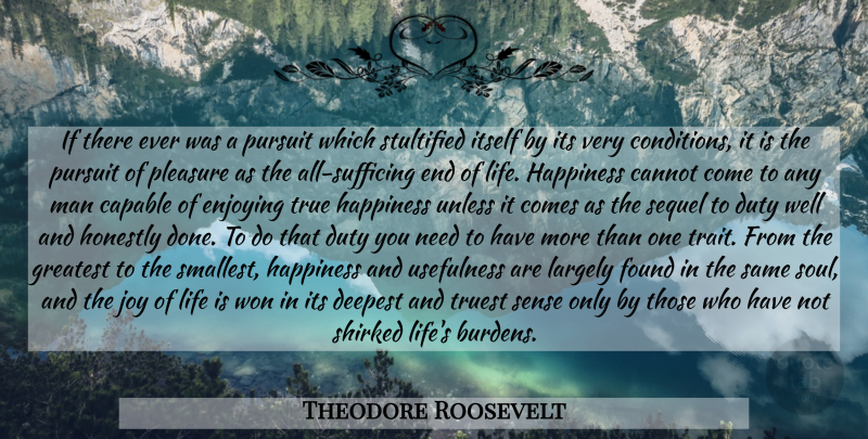 Theodore Roosevelt Quote About Men, Joy, Soul: If There Ever Was A...