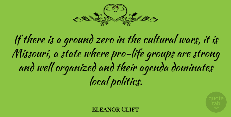 Eleanor Clift Quote About Strong, Zero, War: If There Is A Ground...