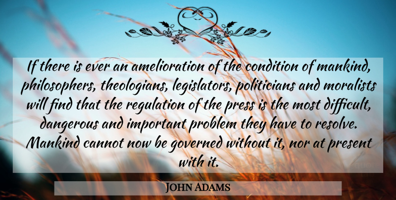 John Adams Quote About Important, Regulation, Philosopher: If There Is Ever An...