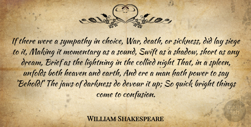 William Shakespeare Quote About Dream, War, Night: If There Were A Sympathy...