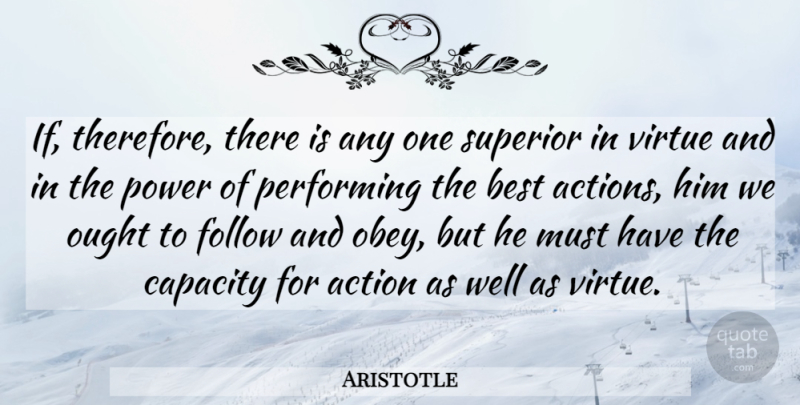 Aristotle Quote About Government, Action, Virtue: If Therefore There Is Any...