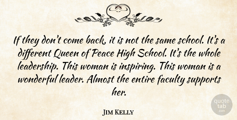 Jim Kelly Quote About Almost, Entire, Faculty, High, Peace: If They Dont Come Back...