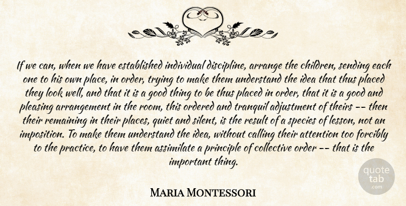 Maria Montessori Quote About Children, Order, Ideas: If We Can When We...