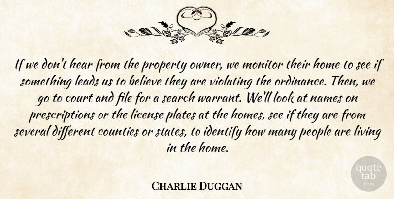 Charlie Duggan Quote About Believe, Counties, Court, File, Hear: If We Dont Hear From...