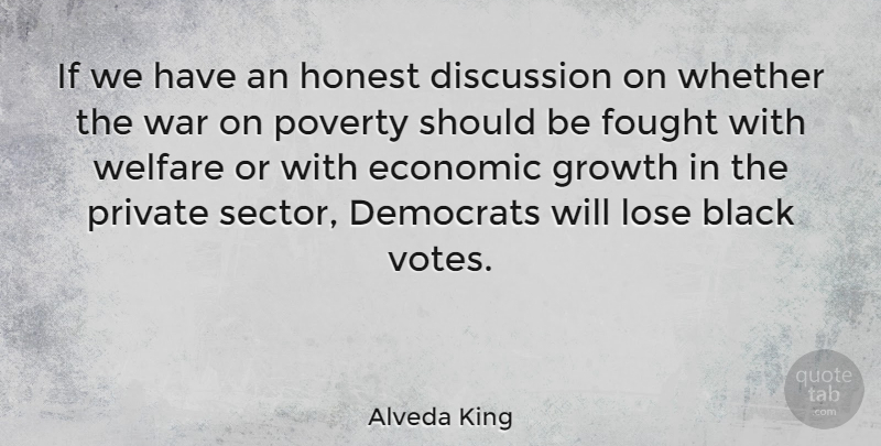 Alveda King Quote About War, Black, Growth: If We Have An Honest...