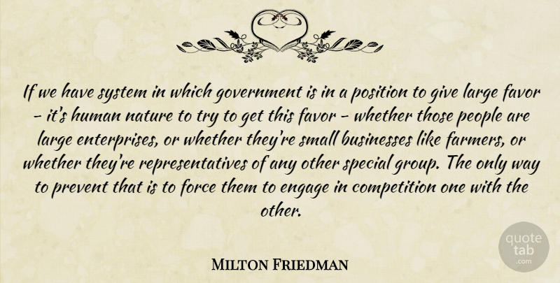 Milton Friedman Quote About Government, People, Giving: If We Have System In...