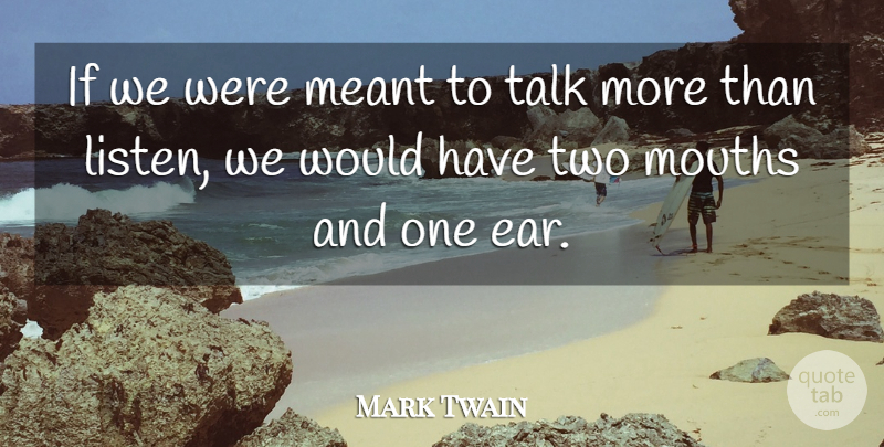 Mark Twain Quote About Motivational, Educational, Two: If We Were Meant To...