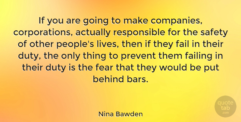 Nina Bawden Quote About Safety, People, Bars: If You Are Going To...