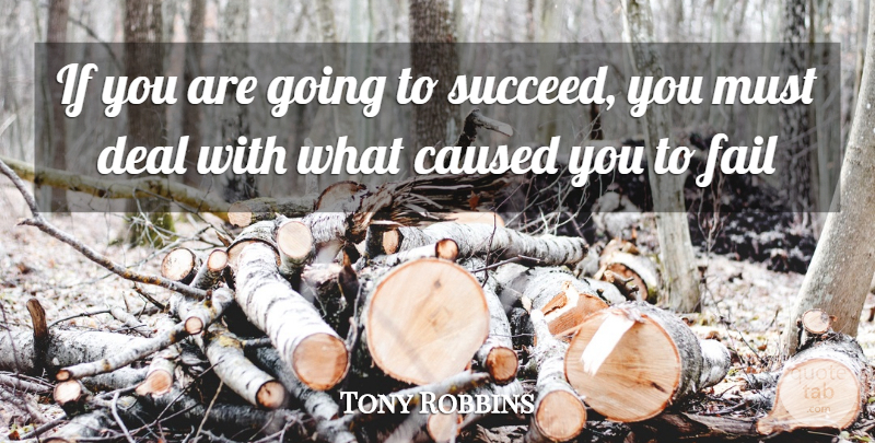 Tony Robbins Quote About Self Improvement, Succeed, Failing: If You Are Going To...