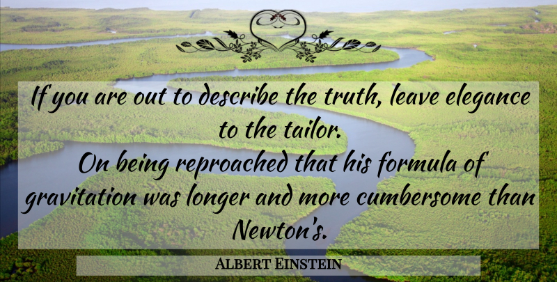 Albert Einstein Quote About Tailors, Newton, Elegance: If You Are Out To...