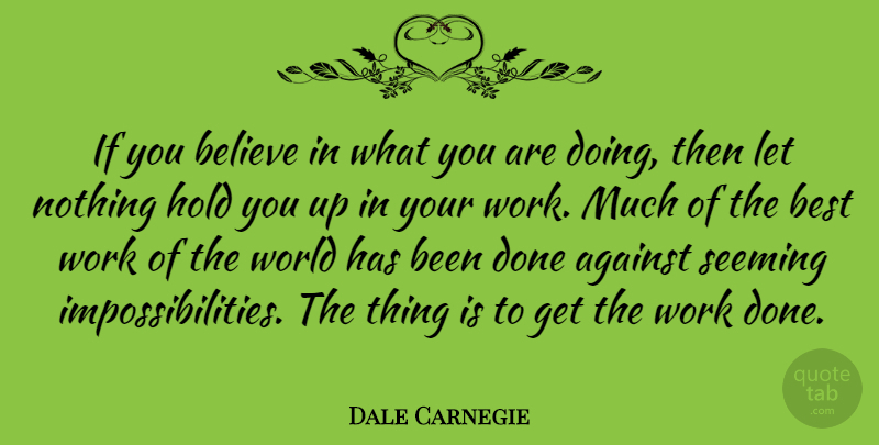 Dale Carnegie Quote About Believe, Belief, Selling: If You Believe In What...