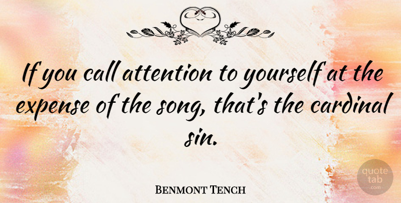 Benmont Tench Quote About Song, Attention, Sin: If You Call Attention To...