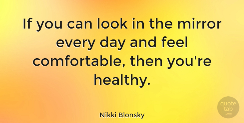 Nikki Blonsky Quote About undefined: If You Can Look In...
