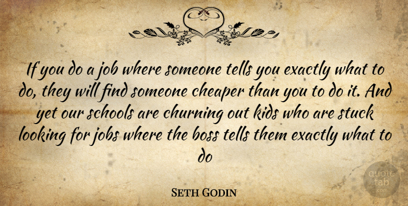Seth Godin Quote About Jobs, School, Kids: If You Do A Job...