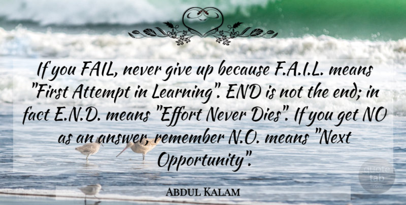 Abdul Kalam Quote About Inspirational, Giving Up, Mean: If You Fail Never Give...