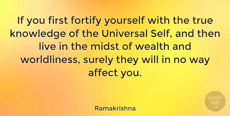 Ramakrishna Quote About Self, Way, Firsts: If You First Fortify Yourself...