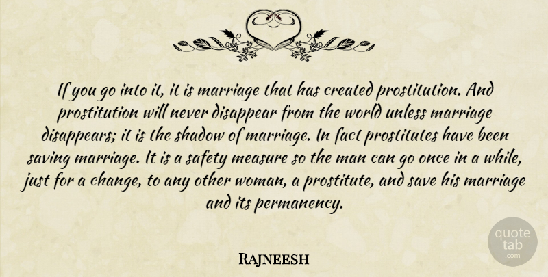 Rajneesh Quote About Marriage, Men, Safety: If You Go Into It...