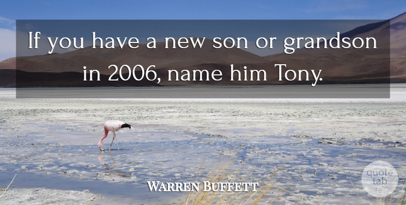 Warren Buffett Quote About Grandson, Name, Son: If You Have A New...