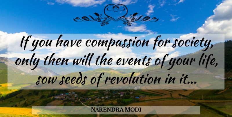 Narendra Modi Quote About Compassion, Empowerment, Revolution: If You Have Compassion For...