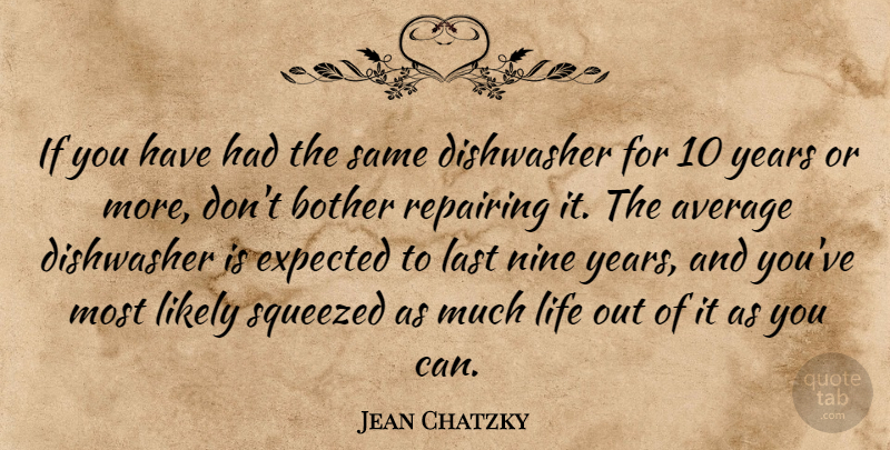 Jean Chatzky Quote About Bother, Expected, Life, Likely, Nine: If You Have Had The...