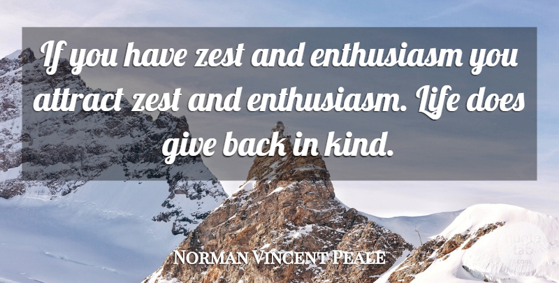 Norman Vincent Peale Quote About Positive, Breakup, Encouragement: If You Have Zest And...