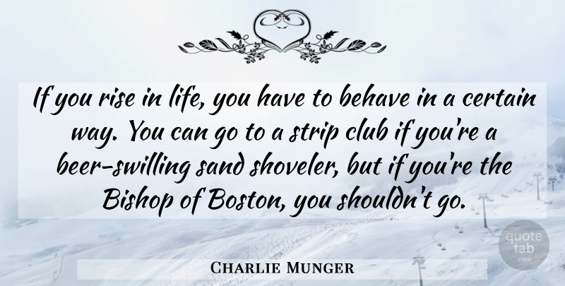 Charlie Munger Quote About Beer, Boston, Clubs: If You Rise In Life...