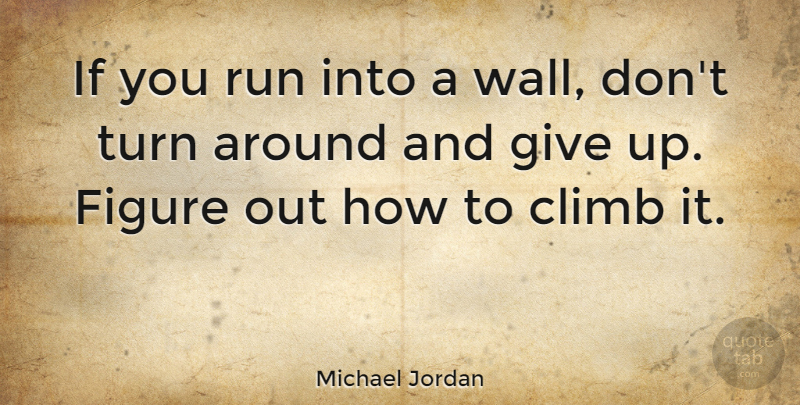 Michael Jordan Quote About Basketball, Running, Motivational Sports: If You Run Into A...