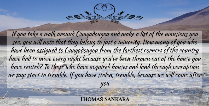 Thomas Sankara Quote About Country, Moving, Night: If You Take A Walk...