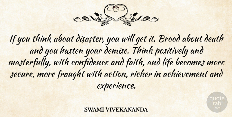 Swami Vivekananda Quote About Positive, Thinking, Achievement: If You Think About Disaster...