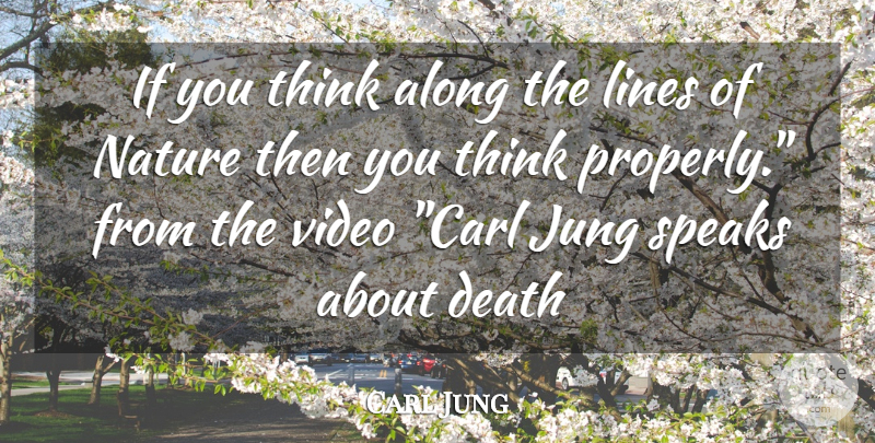 Carl Jung Quote About Thinking, Lines, Video: If You Think Along The...