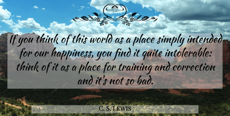 C. S. Lewis Quote About Thinking, Training, World: If You Think Of This...