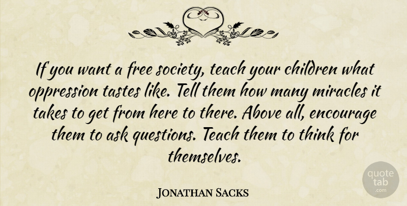 Jonathan Sacks Quote About Children, Thinking, Miracle: If You Want A Free...