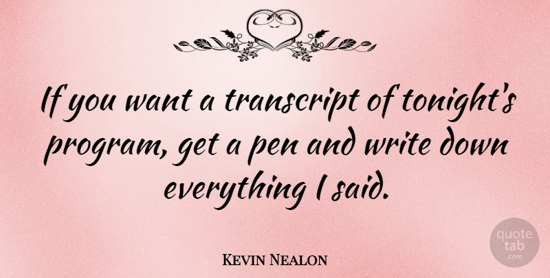 Kevin Nealon Quote About American Comedian: If You Want A Transcript...