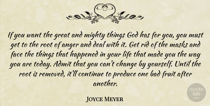 Joyce Meyer Quote About Roots, Want, Today: If You Want The Great...