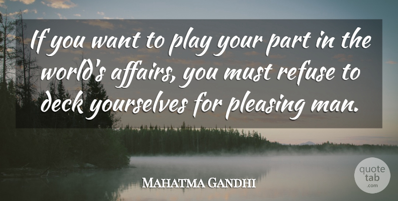 Mahatma Gandhi Quote About Women, Play, World: If You Want To Play...
