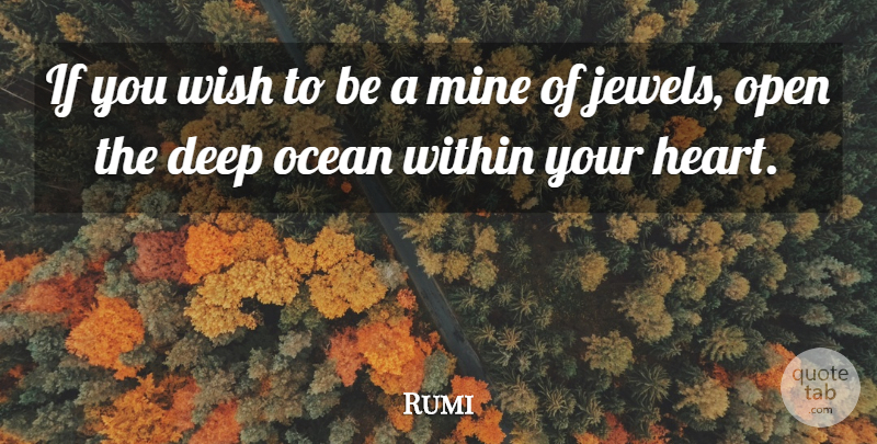Rumi Quote About Ocean, Heart, Jewels: If You Wish To Be...