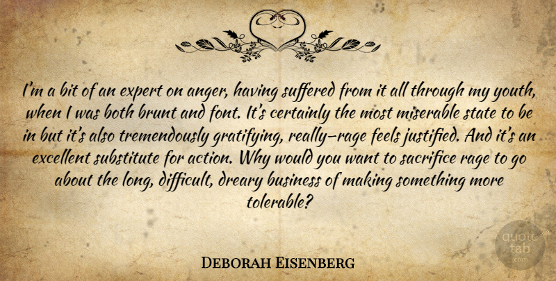 Deborah Eisenberg Quote About Sacrifice, Long, Experts: Im A Bit Of An...