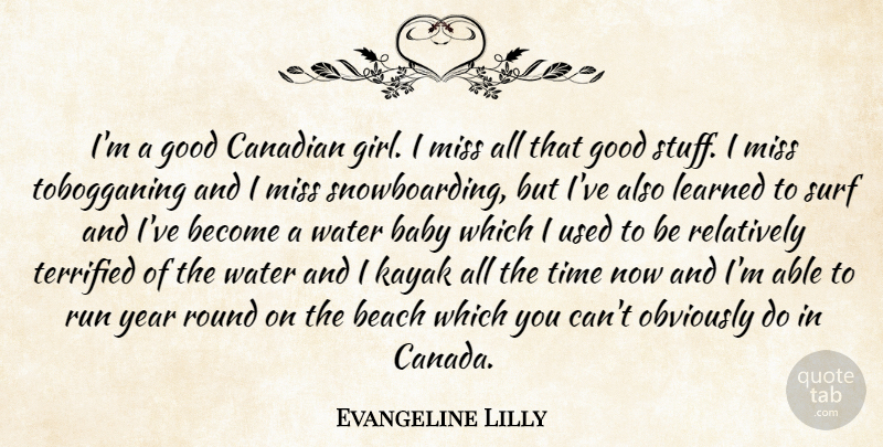 Evangeline Lilly Quote About Girl, Running, Baby: Im A Good Canadian Girl...