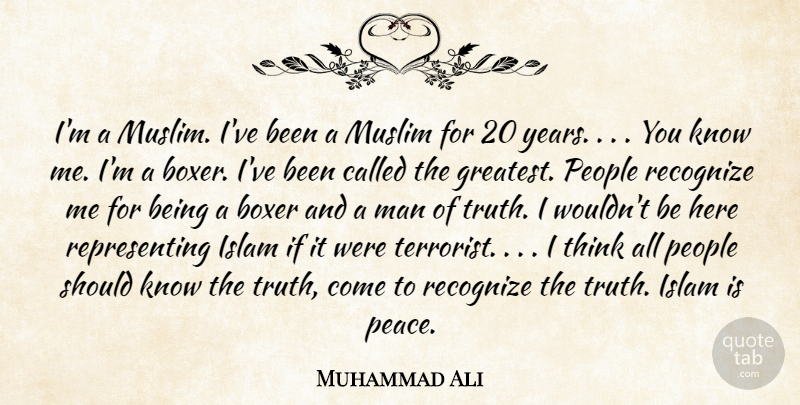 Muhammad Ali Quote About Men, Thinking, Years: Im A Muslim Ive Been...