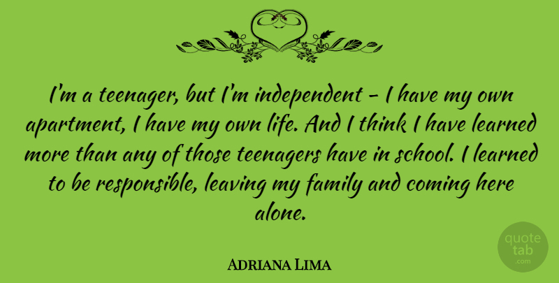 Adriana Lima Quote About Inspirational, Teenager, School: Im A Teenager But Im...
